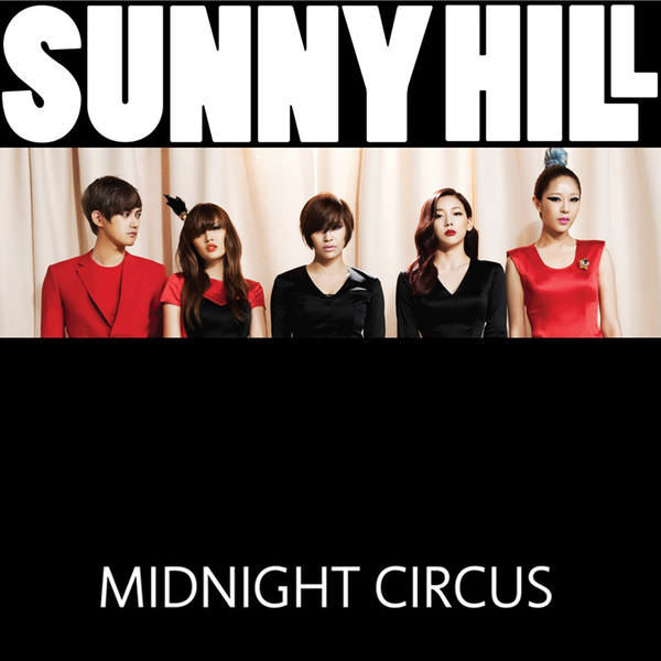 Sunny Hill（써니힐）- MIDNIGHT CIRCUS 01.jpg